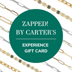 Zapped! By Carter's Experience Gift Card - Carter's Collective Fine Jewelry